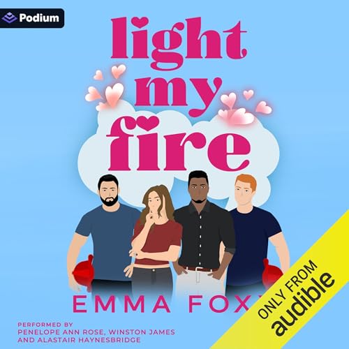 Light My Fire Audiobook by Emma Foxx